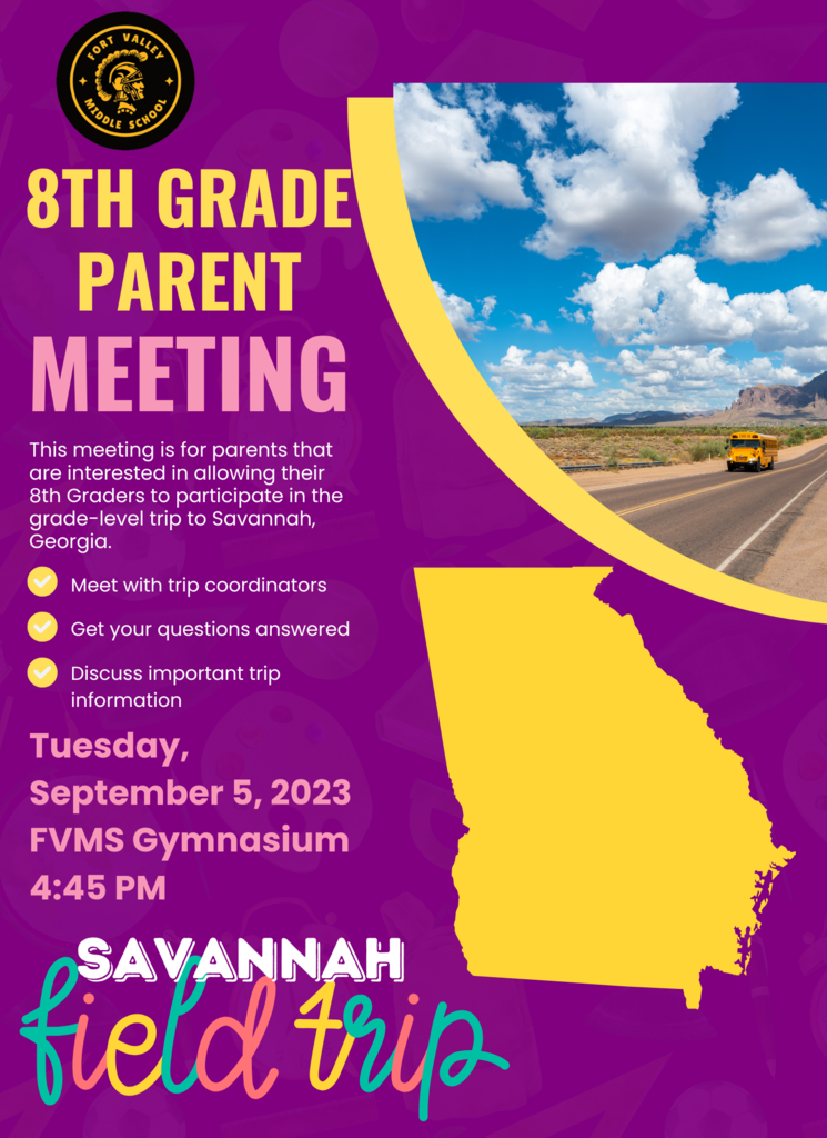 Savannah Field Trip Parent Meeting